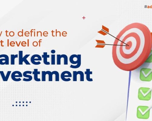 How To Define The Right Level of Marketing Investment to increase sales?