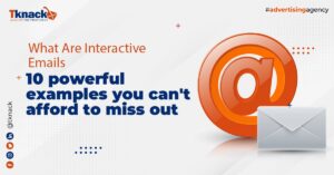 What Are Interactive Emails – 10 powerful examples you can’t afford to miss out