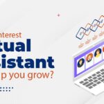 How a Pinterest Virtual Assistant Can help you grow