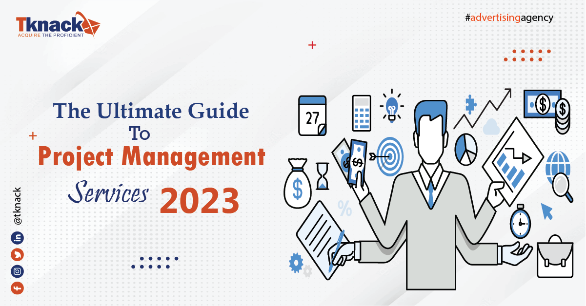 The Ultimate Guide to Project Management Services – 2023