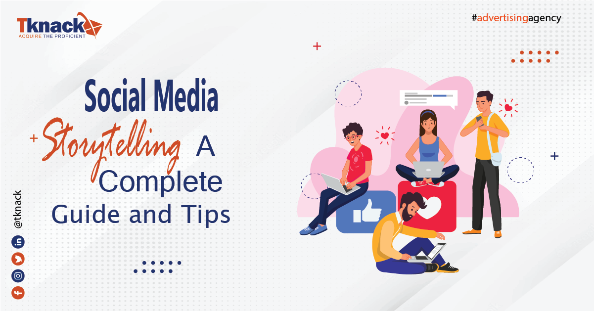 Social Media Storytelling: A Complete Guide and Tips (2023)