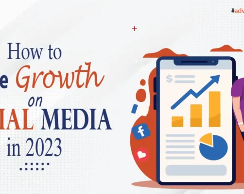How to Drive Growth on Social Media in 2023