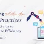 Marketing Automation Best Practices: A Guide to Maximize Efficiency