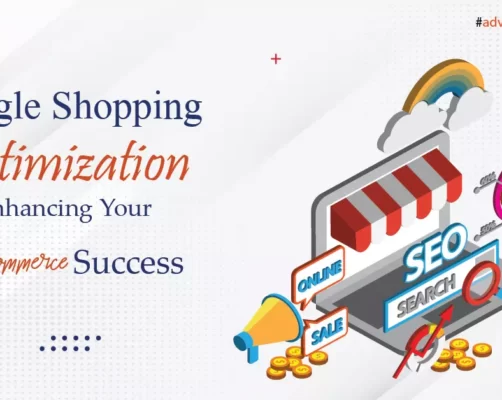 Google Shopping Optimization: Enhancing Your E-commerce Success