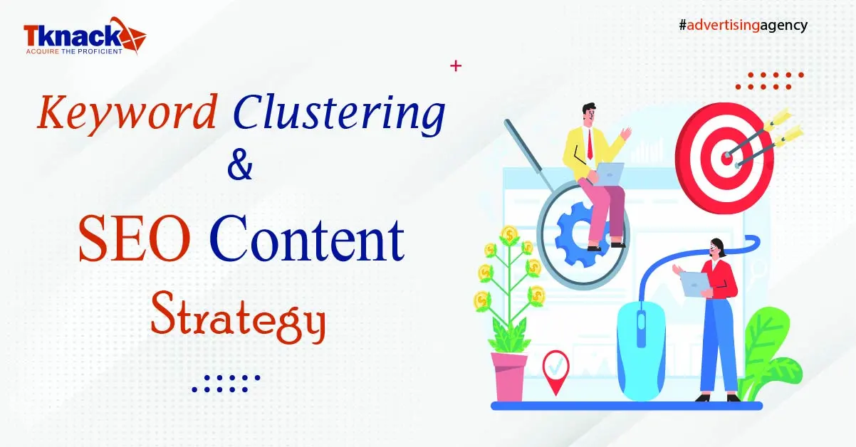 What Is Keyword Clustering and How Can It Impact Your SEO Content Strategy?