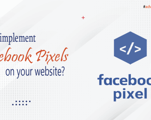 How to implement Facebook Pixels on your website? Step by Step Guide