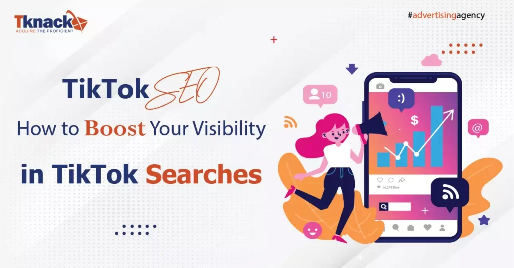 TikTok SEO How to Boost Your Visibility in TikTok Searches