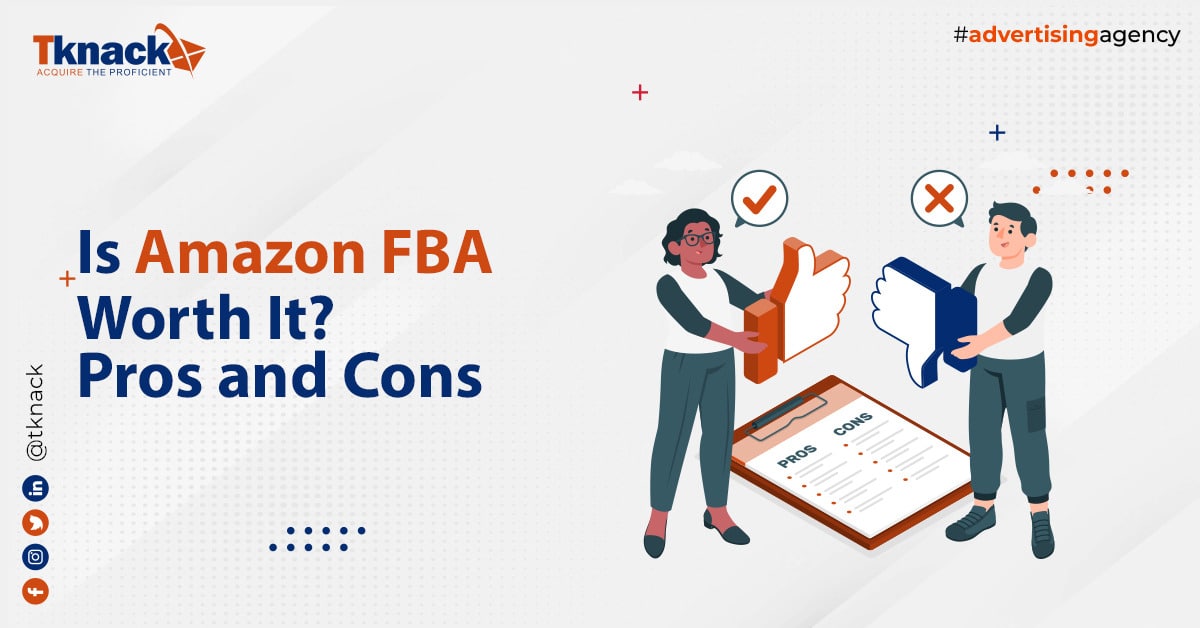 You are currently viewing Is Amazon FBA Worth It? Pros and Cons