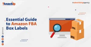 The Essential Guide to Amazon FBA Box Labels: Streamlining Your Business for Success