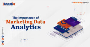 The importance of Marketing Data Analytics