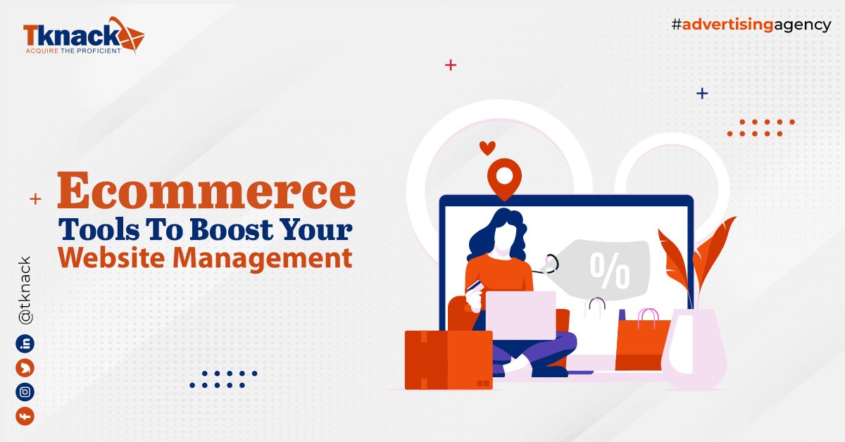 Ecommerce Tools to Boost Your Website Management